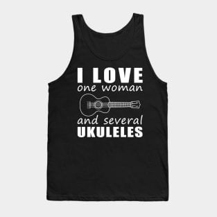 Uke Crazy Love - Funny 'I Love One Woman and Several Ukuleles' Tee! Tank Top